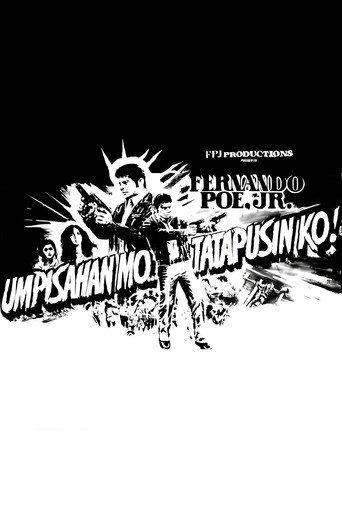 Umpisahan Mo... Tatapusin Ko! (1983) poster