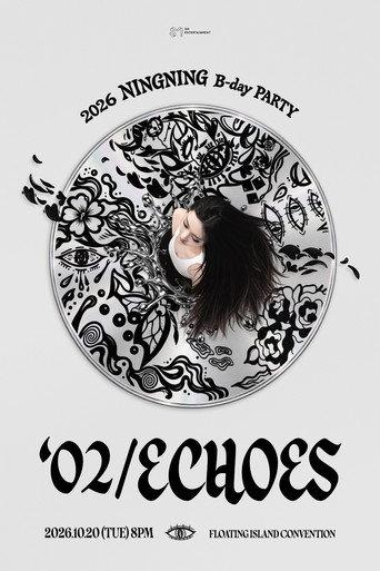 2026 NINGNING B-day PARTY ['02/ECHOES] (2026) poster