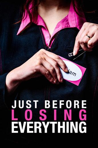 Just Before Losing Everything (2013) poster