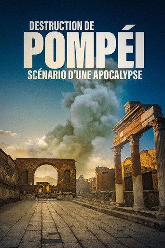 Destruction de Pompéi : Scénario d'une apocalypse (2025) poster