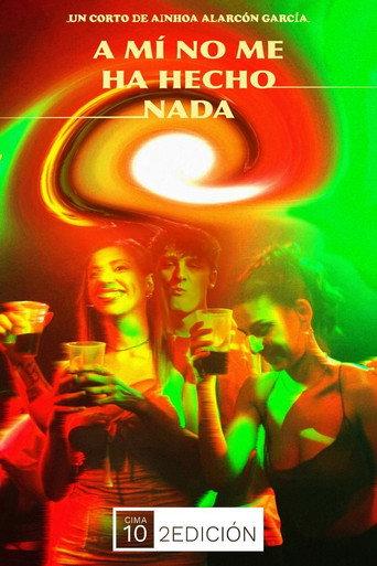 A mi no me ha hecho nada (2024) poster