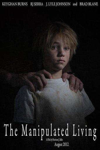 The Manipulated Living (2012) poster