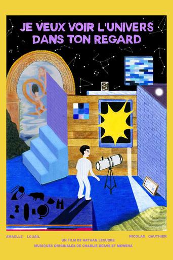 Je veux voir l'univers dans ton regard (2022) poster