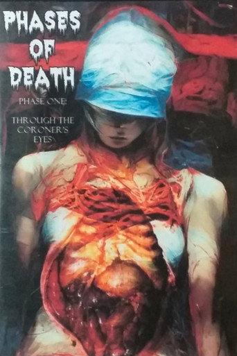 Phases of Death - Phase One: Through the Coroner's Eyes (1996) poster
