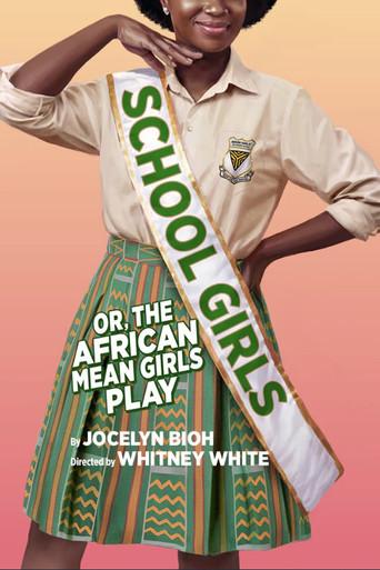 School Girls; Or, The African Mean Girls Play (2026) poster