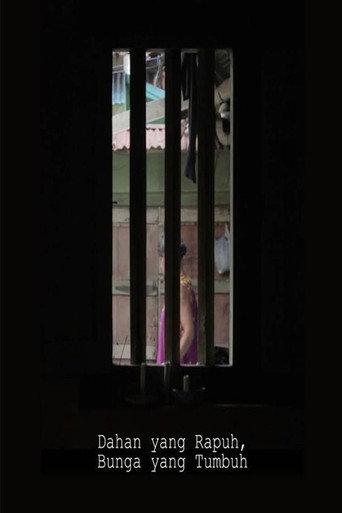 Dahan Yang Rapuh, Bunga Yang Tumbuh (2018) poster
