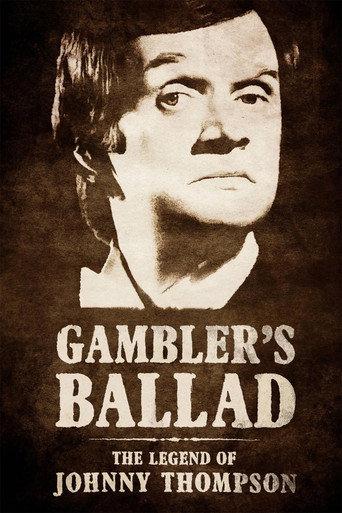 Gambler's Ballad: The Legend of Johnny Thompson (2018) poster