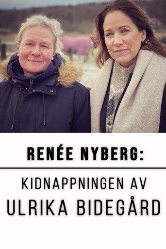 Renée Nyberg: The Kidnap of Ulrika Bidegård (2021) poster