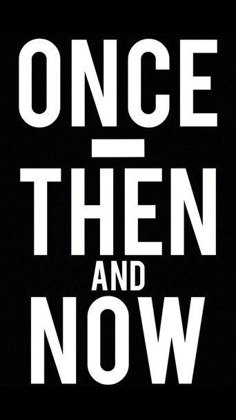 Once, Then and Now () poster