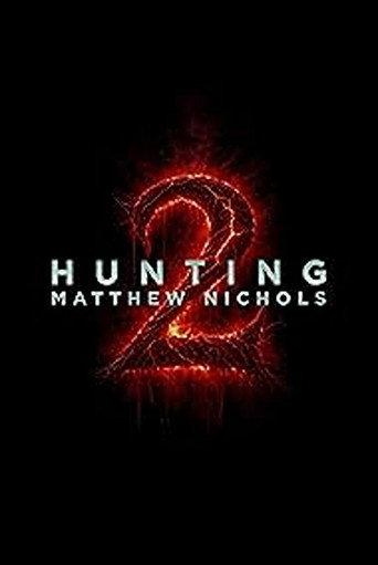 Hunting Matthew Nichols 2 () poster