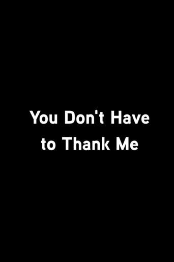 You Don’t Have To Thank Me (2021) poster