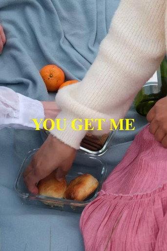 You Get Me () poster