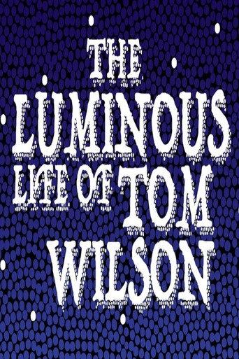 The Luminous Life of Tom Wilson (2020) poster