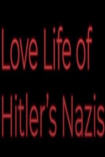 Love Life of Hitler's Nazis (1971) poster