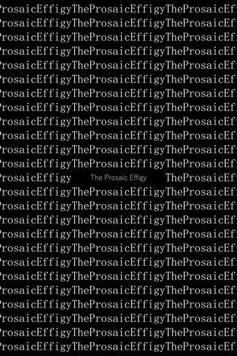 The Prosaic Effigy (2025) poster
