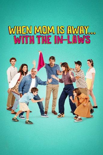 When Mom Is Away... With the In-laws (2025) poster