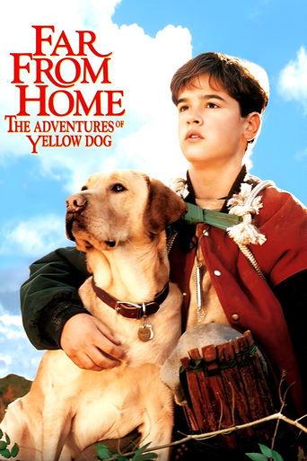 Far from Home: The Adventures of Yellow Dog (1995) poster