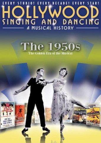 Hollywood Singing and Dancing: A Musical History - The 1950s: The Golden Era of the Musical (2009) poster