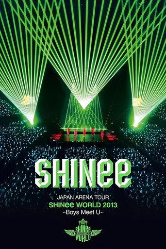 SHINee JAPAN ARENA TOUR SHINee WORLD 2013~Boys Meet U~ (2013) poster