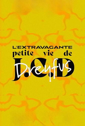 The Extravagant Little Life of Jean-Claude D. Dreyfus (2021) poster