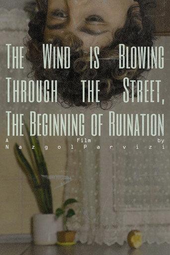 The wind is blowing through the street, the beginning of ruination () poster