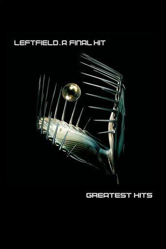 Leftfield: A Final Hit (2005) poster