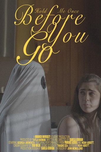 Hold Me Once Before You Go () poster
