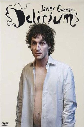 Javier Guzman: Delirium (2007) poster