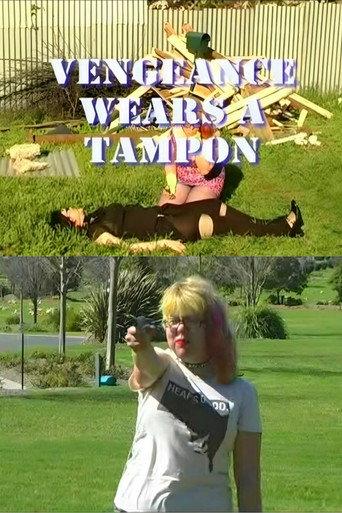 Vengeance Wears a Tampon (2009) poster