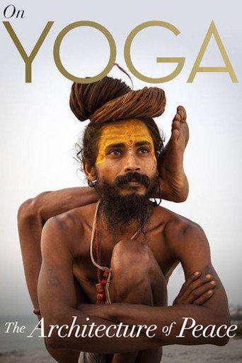 On Yoga: The Architecture of Peace (2017) poster