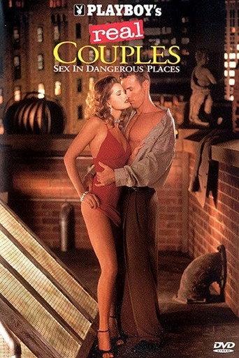 Playboy's Real Couples: Sex in Dangerous Places (1995) poster