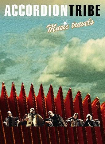 Accordion Tribe: Music Travels (2004) poster