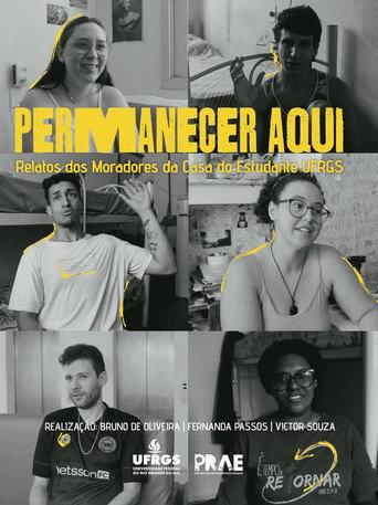 Permanecer aqui: Relatos dos Moradores da Casa do Estudante UFRGS (2023) poster