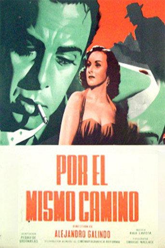Por el mismo camino (1953) poster