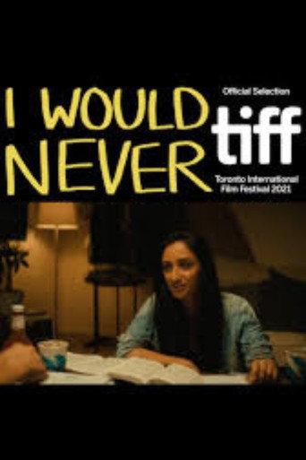 I Would Never (2021) poster