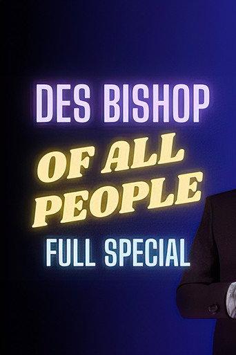 Des Bishop: Of All People (2024) poster