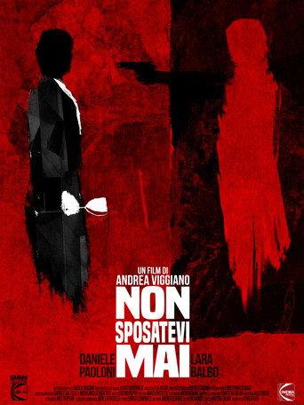 Non Sposatevi Mai! () poster