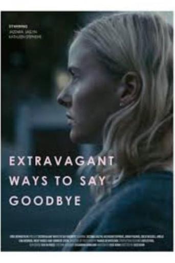 Extravagant Ways to Say Goodbye () poster
