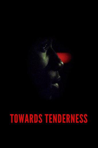 Towards Tenderness (2016) poster