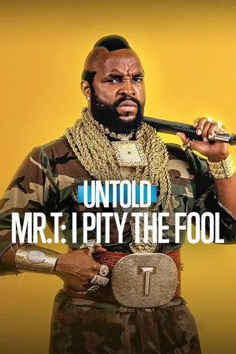 Untold Mr. T: I Pity the Fool (2026) poster
