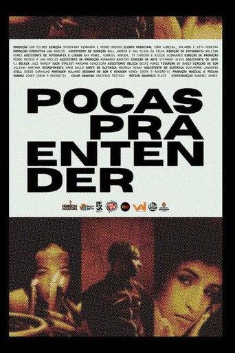 Pocas pra Entender () poster