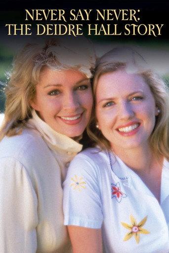 Never Say Never: The Deidre Hall Story (1995) poster
