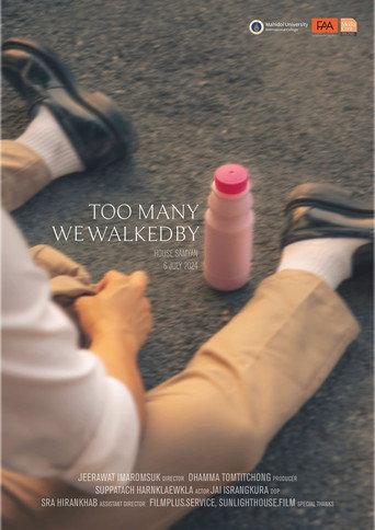 Too Many We Walked By () poster