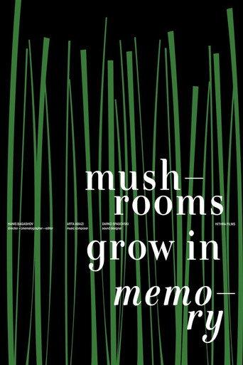 Mushrooms Grow in Memory (2025) poster