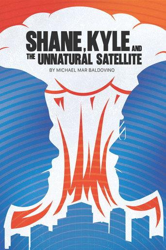 Shane, Kyle, and the Unnatural Satellite (2026) poster