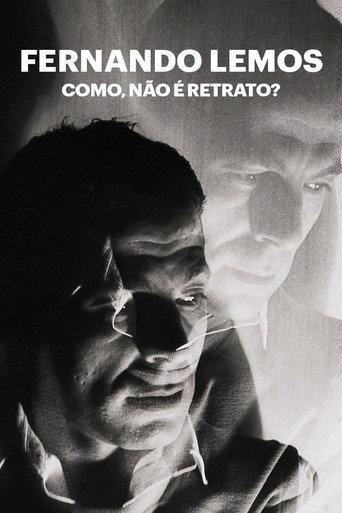 Fernando Lemos - Como, Não é Retrato? (2017) poster