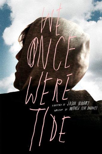 We Once Were Tide (2011) poster