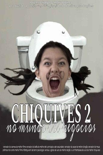 Chiquives 2: No Mundo dos Negócios (2024) poster