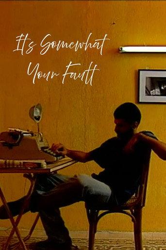 It’s Somewhat Your Fault (2003) poster