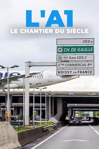 L'A1 : Le Chantier du siècle (2022) poster